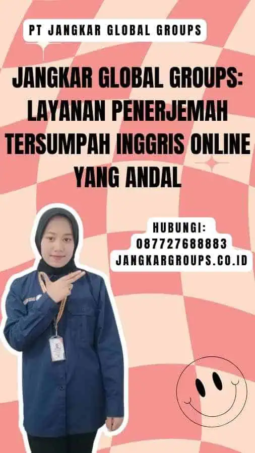 Jangkar Global Groups Layanan Penerjemah Tersumpah Inggris Online yang Andal