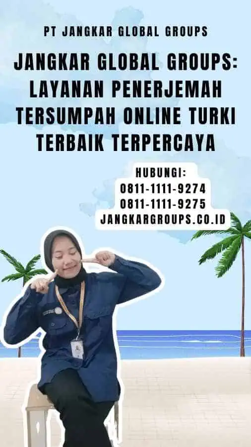 Jangkar Global Groups Layanan Penerjemah Tersumpah Online Turki Terbaik Terpercaya