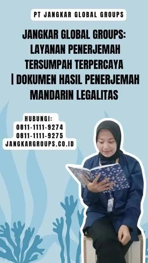 Jangkar Global Groups Layanan Penerjemah Tersumpah Terpercaya Dokumen Hasil Penerjemah Mandarin Legalitas