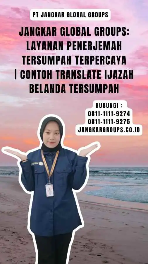 Jangkar Global Groups Layanan Penerjemah Tersumpah Terpercaya contoh Translate Ijazah Belanda Tersumpah