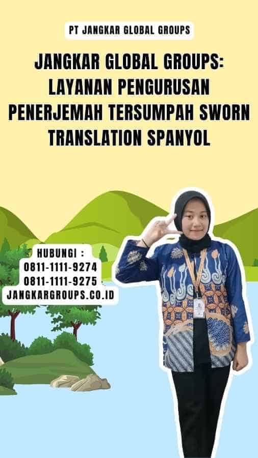 Jangkar Global Groups Layanan Pengurusan Penerjemah Tersumpah sworn translation spanyol