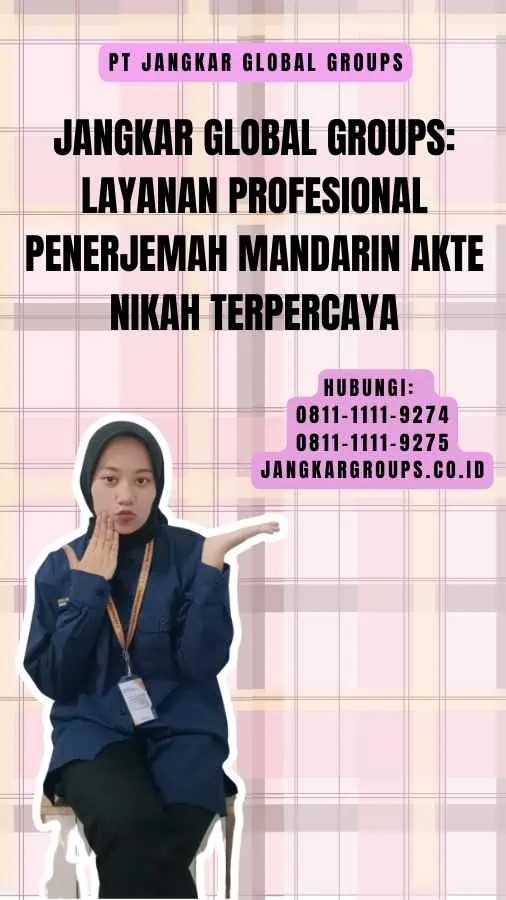 Jangkar Global Groups Layanan Profesional Penerjemah Mandarin Akte Nikah Terpercaya