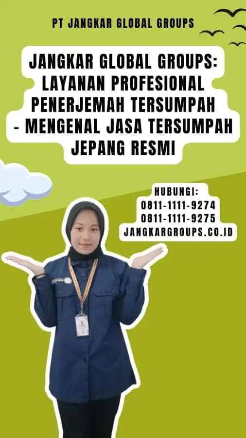 Jangkar Global Groups Layanan Profesional Penerjemah Tersumpah - Mengenal Jasa Tersumpah Jepang Resmi