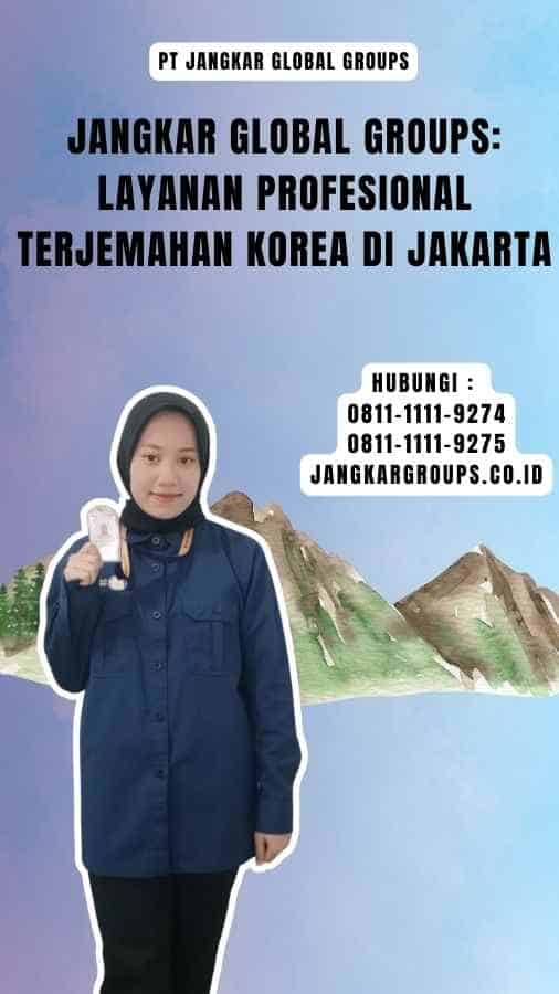 Jangkar Global Groups Layanan Profesional Terjemahan Korea di Jakarta