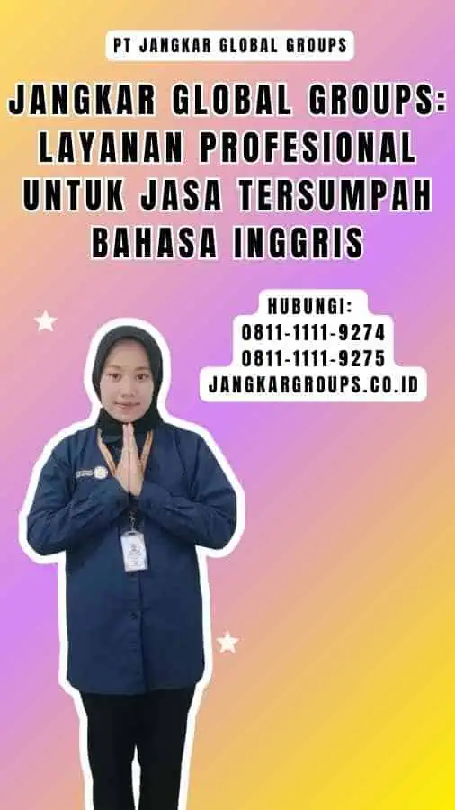 Jangkar Global Groups Layanan Profesional untuk Jasa Tersumpah Bahasa Inggris