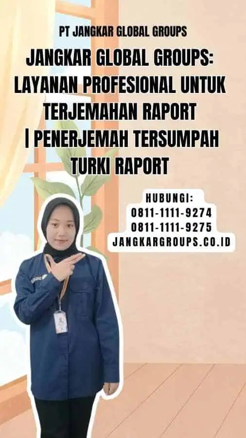 Jangkar Global Groups Layanan Profesional untuk Terjemahan Raport Penerjemah Tersumpah Turki Raport