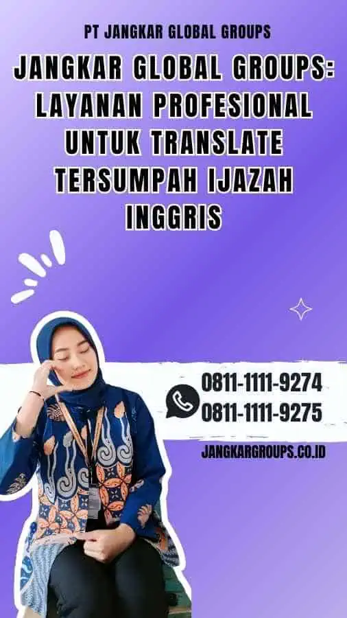 Jangkar Global Groups Layanan Profesional untuk translate tersumpah ijazah inggris