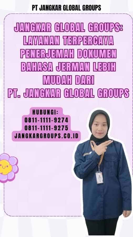 Jangkar Global Groups Layanan Terpercaya Penerjemah Dokumen Bahasa Jerman Lebih Mudah dari PT. Jangkar Global Groups