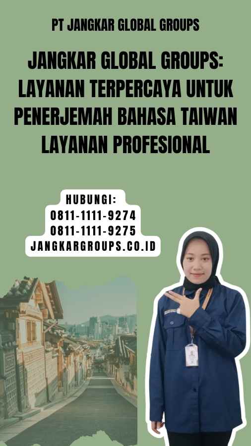 Jangkar Global Groups Layanan Terpercaya untuk Penerjemah Bahasa Taiwan Layanan Profesional