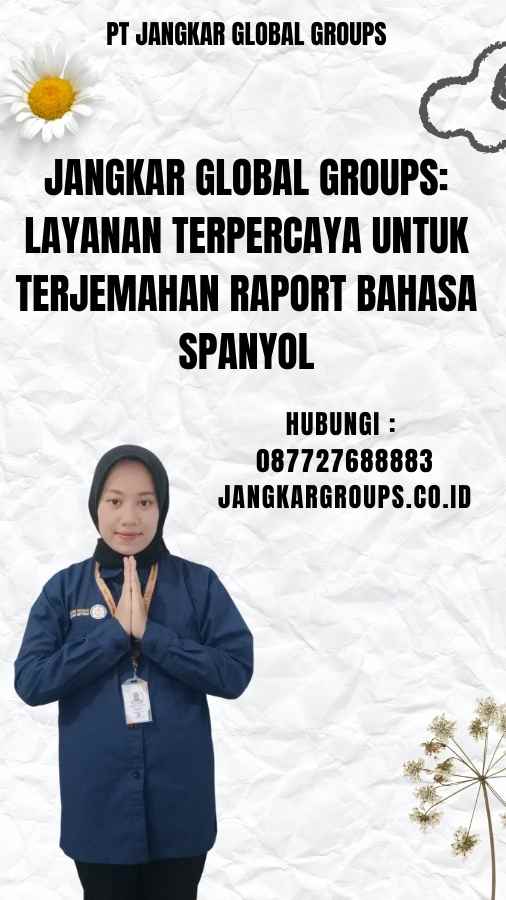 Jangkar Global Groups Layanan Terpercaya untuk Terjemahan Raport Bahasa Spanyol