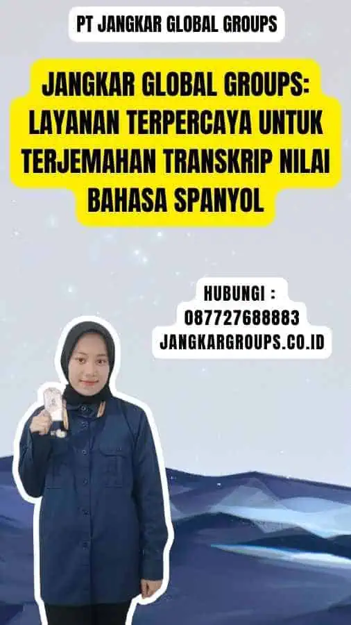 Jangkar Global Groups Layanan Terpercaya untuk Terjemahan Transkrip Nilai Bahasa Spanyol