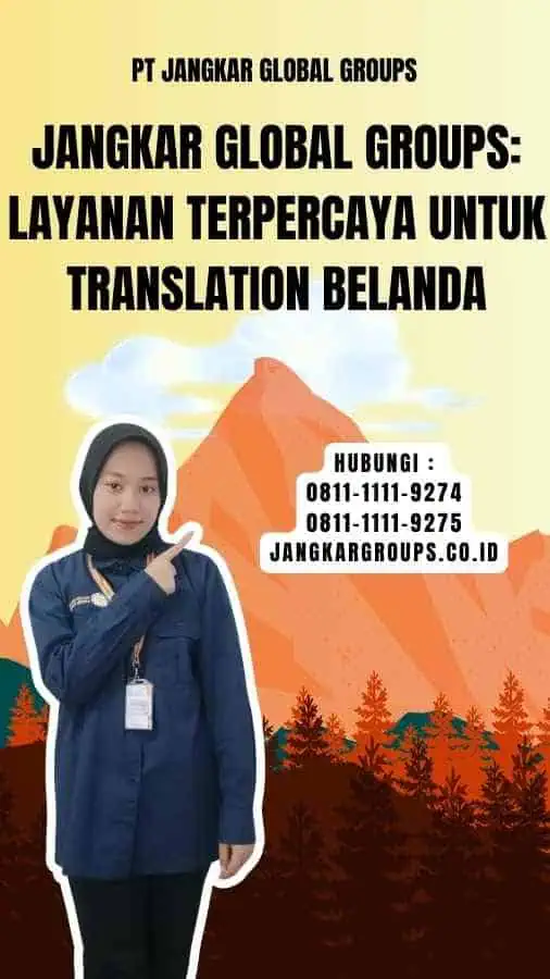 Jangkar Global Groups Layanan Terpercaya untuk Translation Belanda