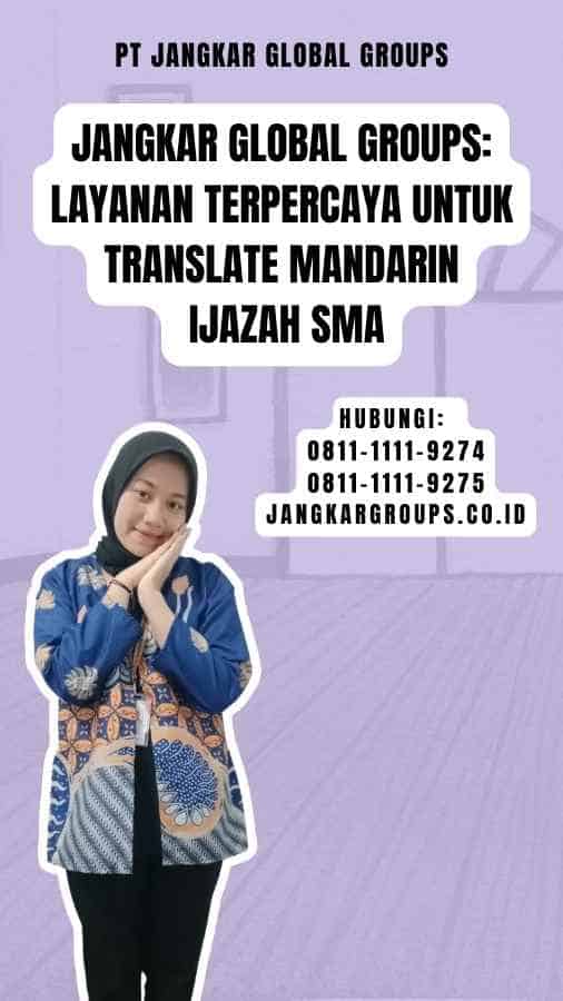 Jangkar Global Groups Layanan Terpercaya untuk translate mandarin ijazah sma