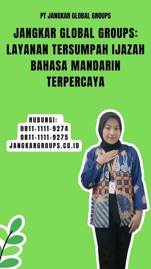 Jangkar Global Groups Layanan Tersumpah Ijazah Bahasa Mandarin Terpercaya