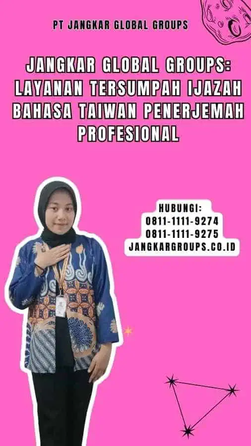 Jangkar Global Groups Layanan Tersumpah Ijazah Bahasa Taiwan Penerjemah Profesional