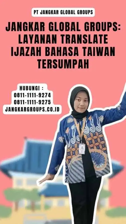 Jangkar Global Groups Layanan Translate Ijazah Bahasa Taiwan Tersumpah