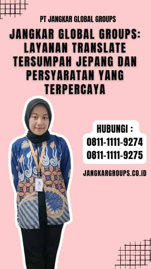 Jangkar Global Groups Layanan translate tersumpah jepang dan Persyaratan yang Terpercaya