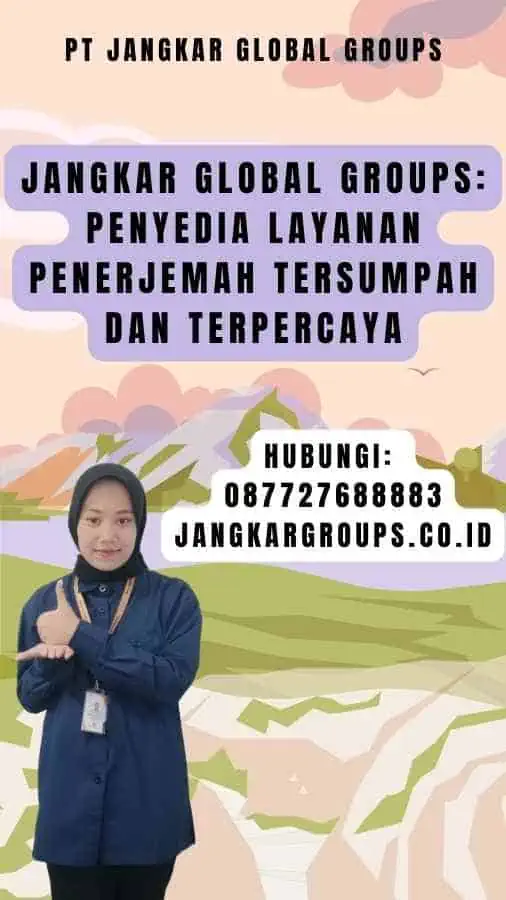 Jangkar Global Groups Penyedia Layanan Penerjemah Tersumpah dan Terpercaya