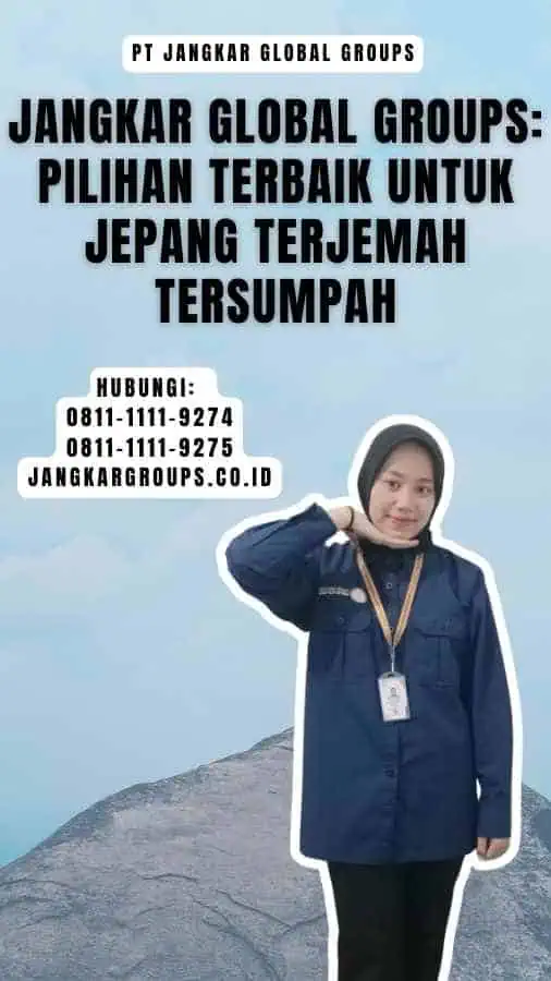 Jangkar Global Groups Pilihan Terbaik untuk Jepang Terjemah Tersumpah