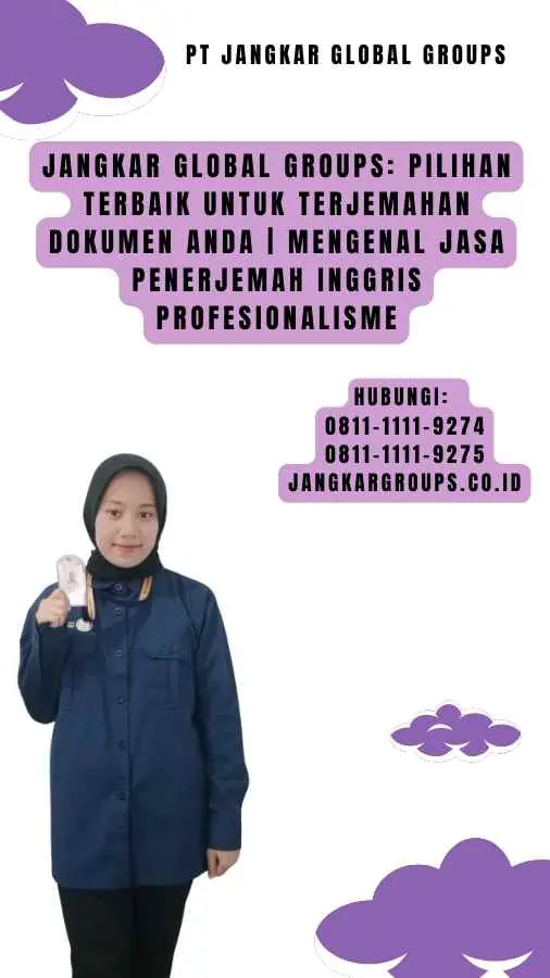 Jangkar Global Groups Pilihan Terbaik untuk Terjemahan Dokumen Anda Mengenal Jasa Penerjemah Inggris Profesionalisme