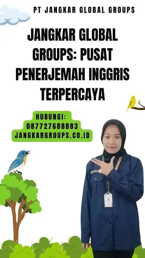 Jangkar Global Groups Pusat Penerjemah Inggris Terpercaya