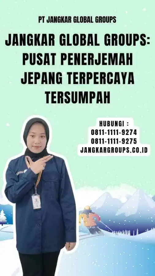 Jangkar Global Groups Pusat Penerjemah Jepang Terpercaya Tersumpah