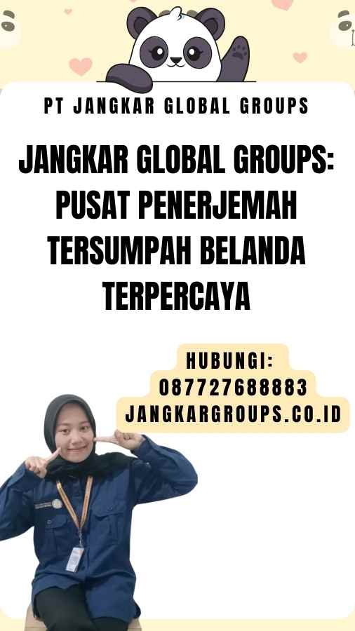 Jangkar Global Groups Pusat Penerjemah Tersumpah Belanda Terpercaya