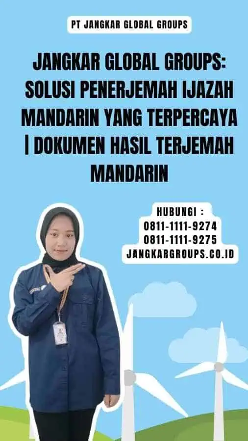 Jangkar Global Groups Solusi Penerjemah Ijazah Mandarin yang Terpercaya Dokumen Hasil Terjemah Mandarin