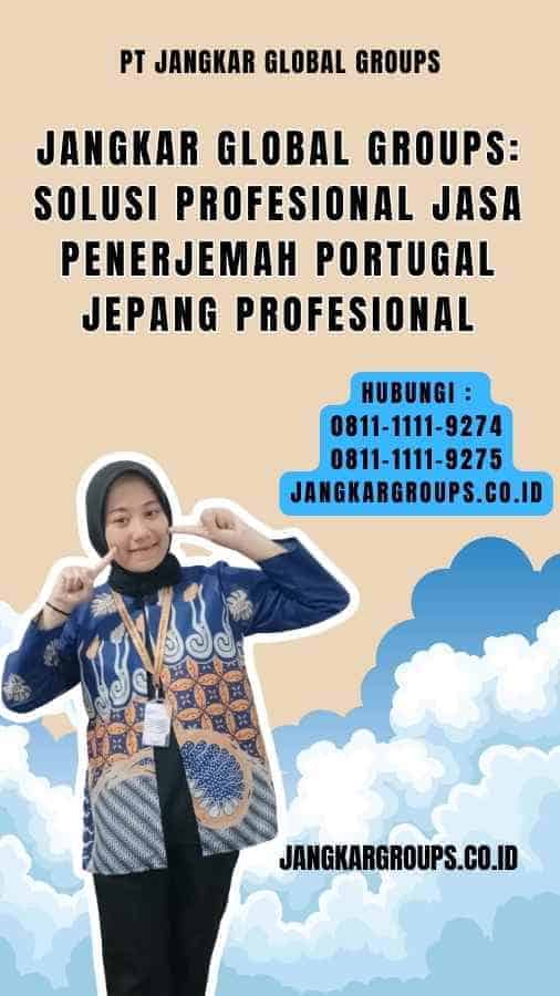 Jangkar Global Groups Solusi Profesional Jasa Penerjemah Portugal Jepang Profesional