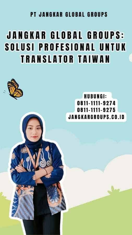 Jangkar Global Groups Solusi Profesional untuk Translator Taiwan