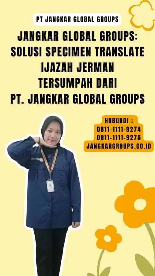 Jangkar Global Groups Solusi Specimen Translate Ijazah Jerman Tersumpah dari PT. Jangkar Global Groups