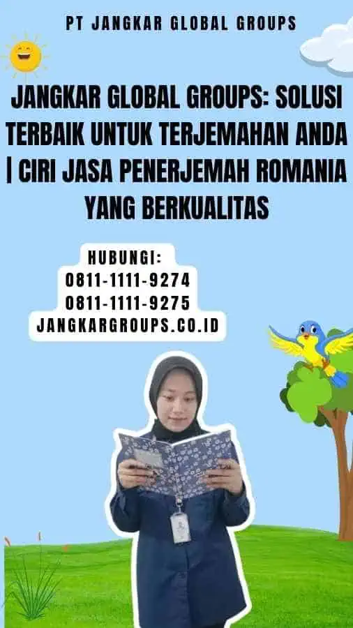 Jangkar Global Groups Solusi Terbaik untuk Terjemahan Anda Ciri Jasa Penerjemah Romania yang Berkualitas