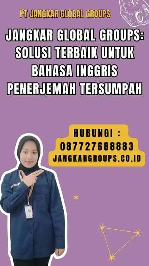 Jangkar Global Groups Solusi Terbaik untuk bahasa inggris penerjemah tersumpah