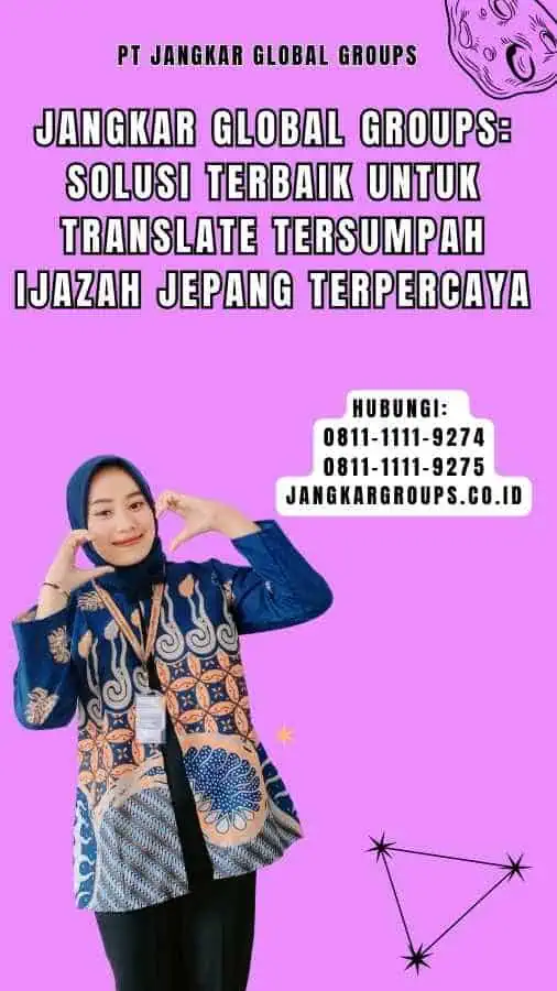 Jangkar Global Groups Solusi Terbaik untuk translate tersumpah ijazah jepang Terpercaya