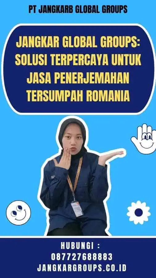 Jangkar Global Groups Solusi Terpercaya untuk Jasa Penerjemahan Tersumpah Romania