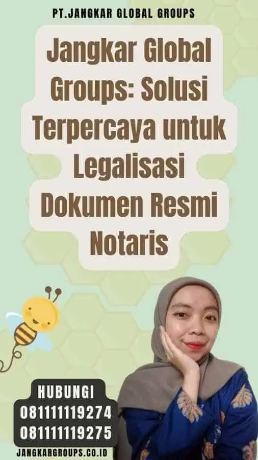 Jangkar Global Groups Solusi Terpercaya untuk Legalisasi Dokumen Resmi Notaris