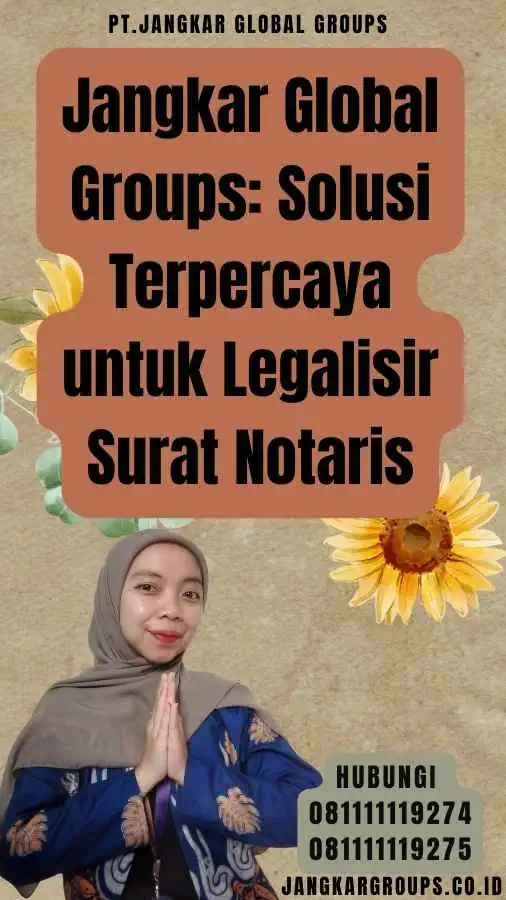 Jangkar Global Groups Solusi Terpercaya untuk Legalisir Surat Notaris