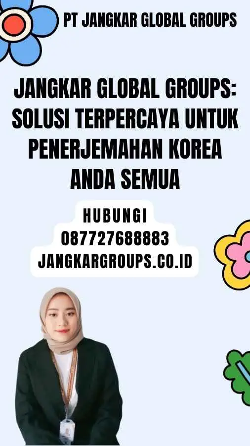 Jangkar Global Groups Solusi Terpercaya untuk Penerjemahan Korea Anda Semua - paket biaya penerjemah korea