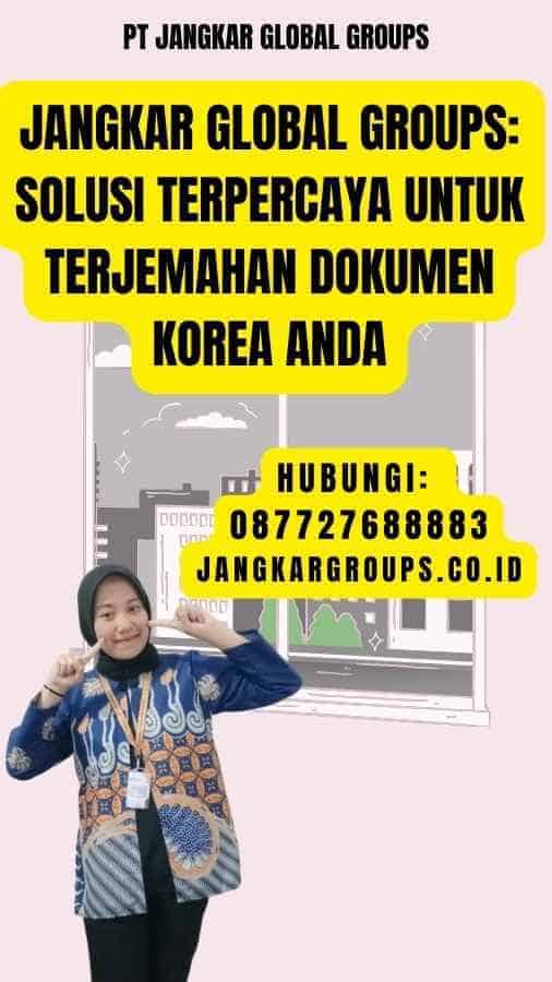 Jangkar Global Groups Solusi Terpercaya untuk Terjemahan Dokumen Korea Anda