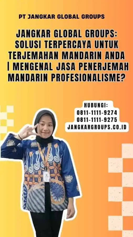 Jangkar Global Groups Solusi Terpercaya untuk Terjemahan Mandarin Anda Mengenal Jasa Penerjemah Mandarin Profesionalisme