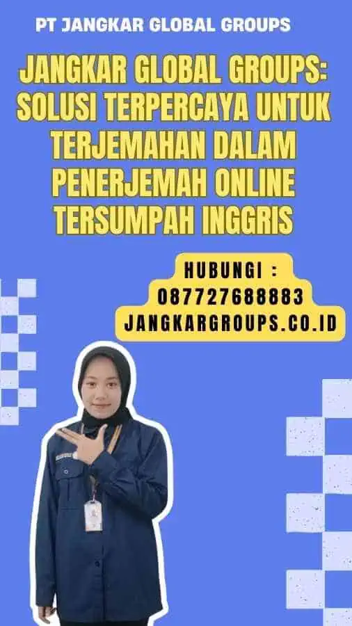 Jangkar Global Groups Solusi Terpercaya untuk Terjemahan dalam Penerjemah Online Tersumpah Inggris