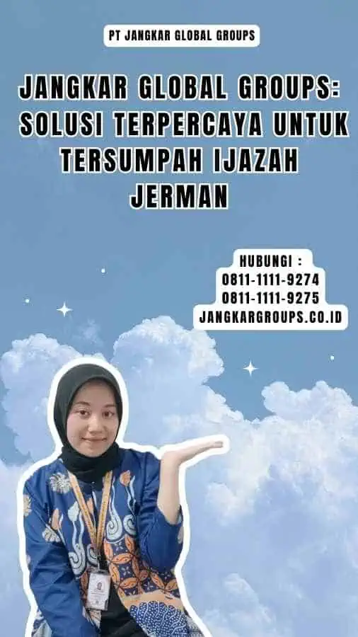 Jangkar Global Groups Solusi Terpercaya untuk Tersumpah Ijazah Jerman