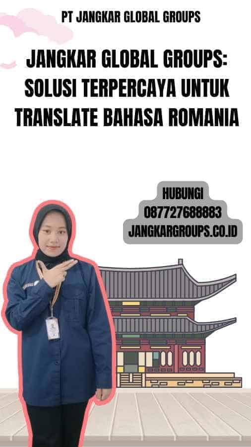 Jangkar Global Groups Solusi Terpercaya untuk Translate Bahasa Romania