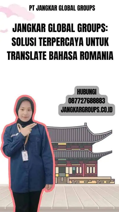 Jangkar Global Groups Solusi Terpercaya untuk Translate Bahasa Romania