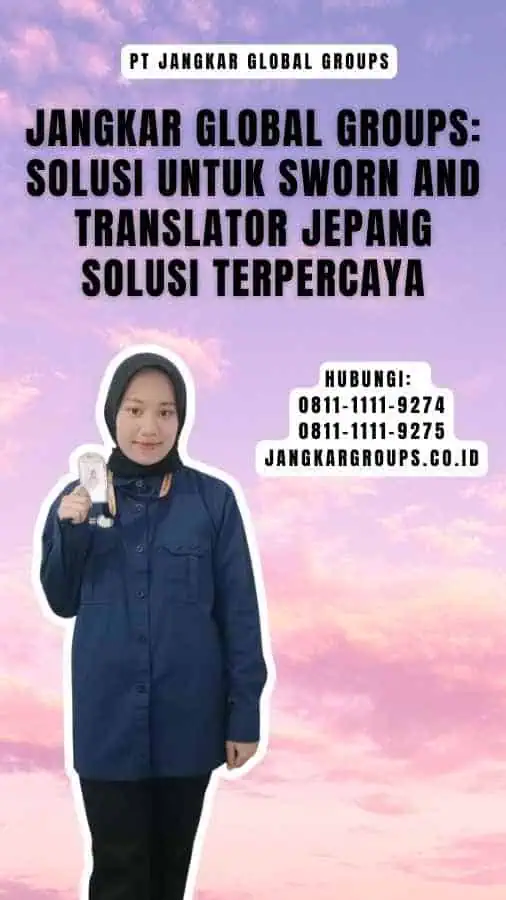 Jangkar Global Groups Solusi untuk sworn and translator jepang Solusi Terpercaya