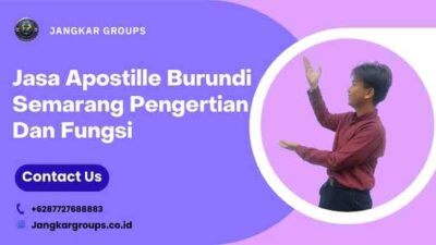 Jasa Apostille Burundi Semarang Pengertian Dan Fungsi