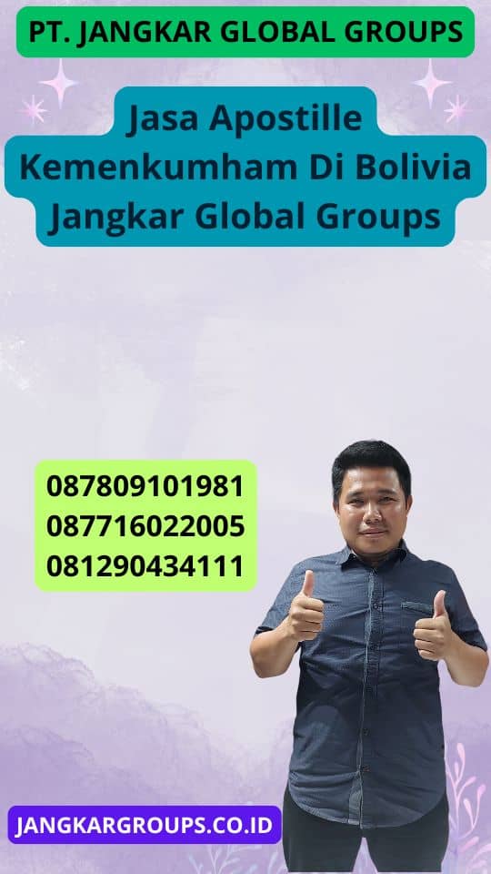 Jasa Apostille Kemenkumham Di Bolivia Jangkar Global Groups