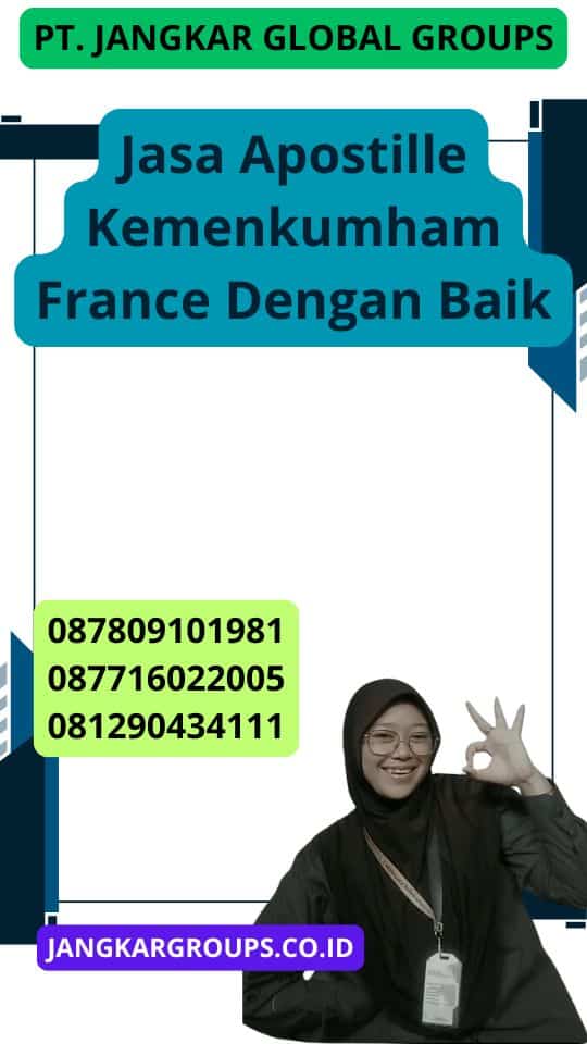 Jasa Apostille Kemenkumham France Dengan Baik