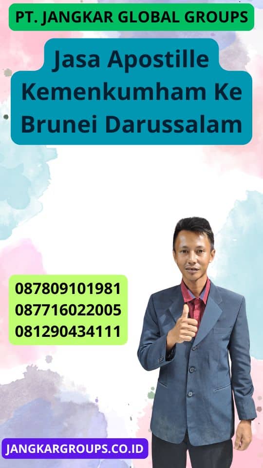 Jasa Apostille Kemenkumham Ke Brunei Darussalam