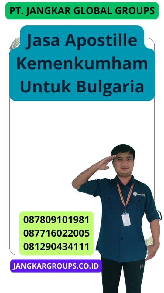 Jasa Apostille Kemenkumham Untuk Bulgaria